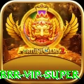 bbrr - VIP Super