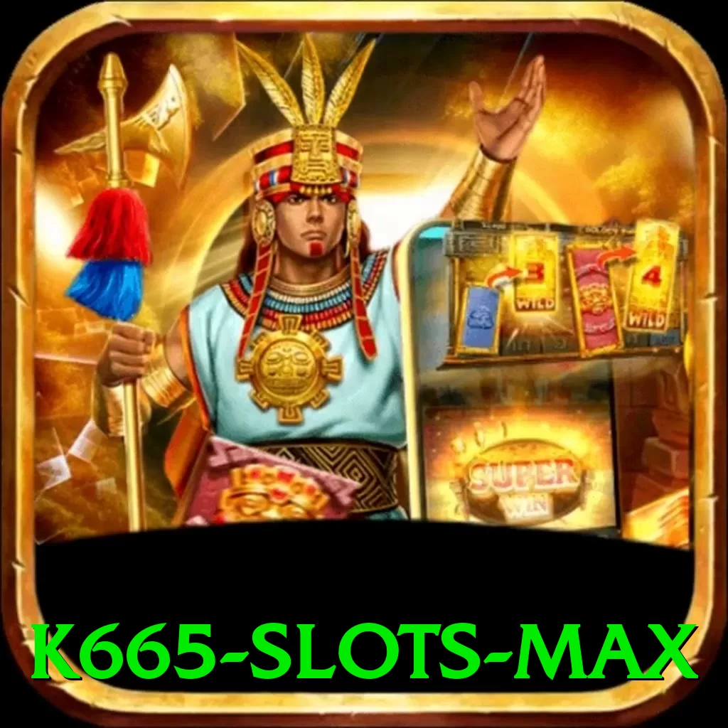 k665 - Slots Max - vip